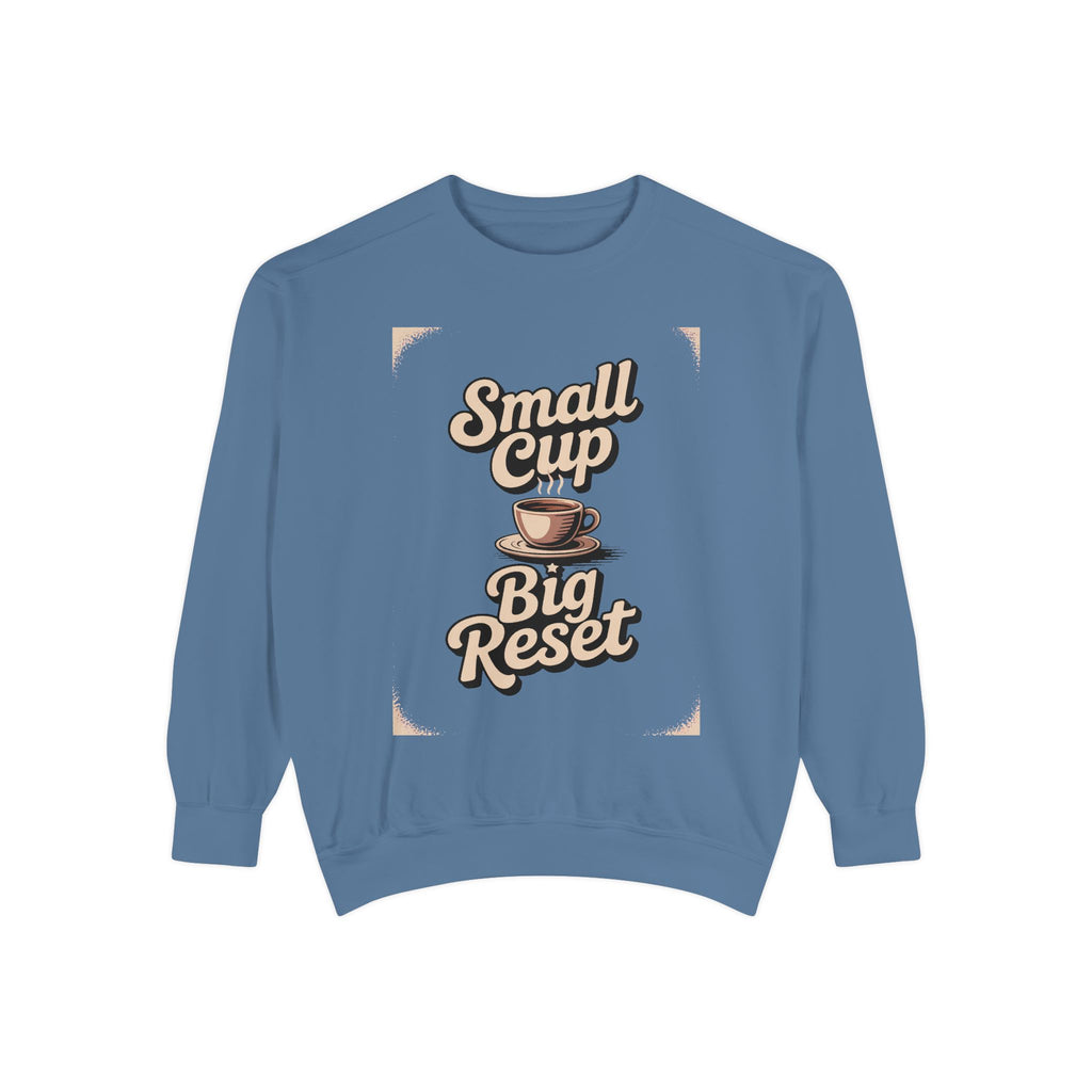 Coffee Lover Sweatshirt, Small Cup Big Reset Crewneck, Retro Coffee Hobby Gift, Espresso Lover Sweatshirt, Coffee Addict Gift, Cozy Café Pu…
