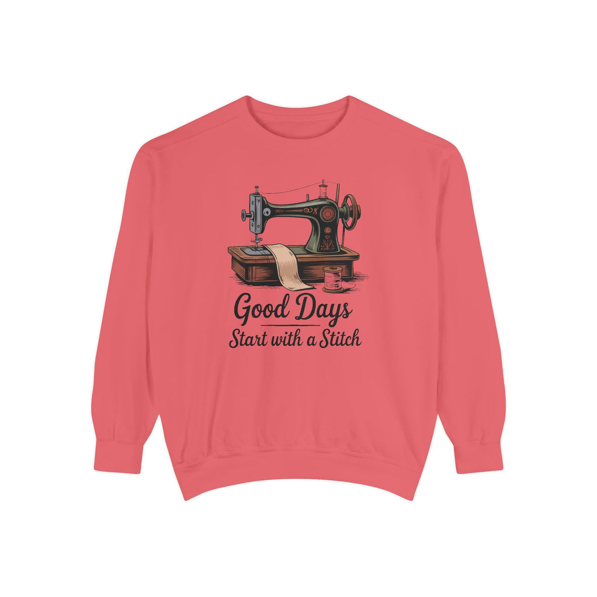Sewing Sweatshirt, Good Days Start With A Stitch, Gift For Seamstress, Quilter Hobby Sweatshirt, Vintage Sewing Machine Crewneck