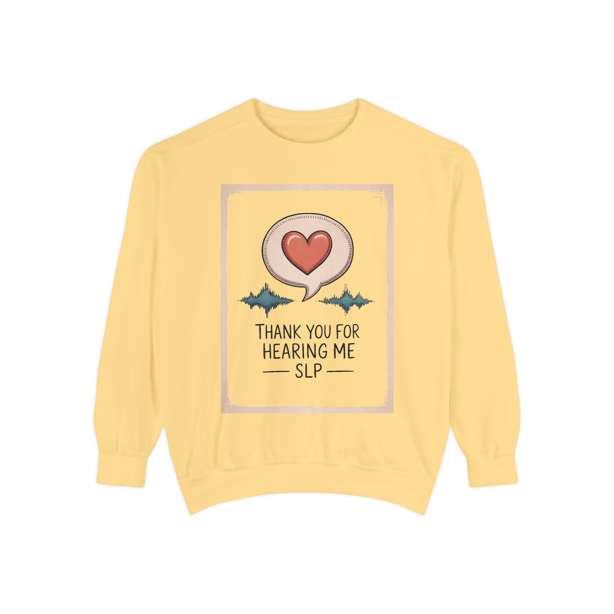 SLP Sweatshirt, Thank You For Hearing Me, Speech Language Pathologist Gift, Teacher Appreciation Sweatshirt, SLP Appreciation Gift, Speech…