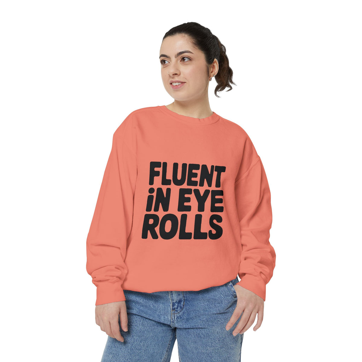 Fluent In Eye Rolls Sweatshirt, Funny Sarcastic Crewneck, Embroidered Patch Style Sweatshirt, Sassy Teen Gift, Snarky Quote Pullover