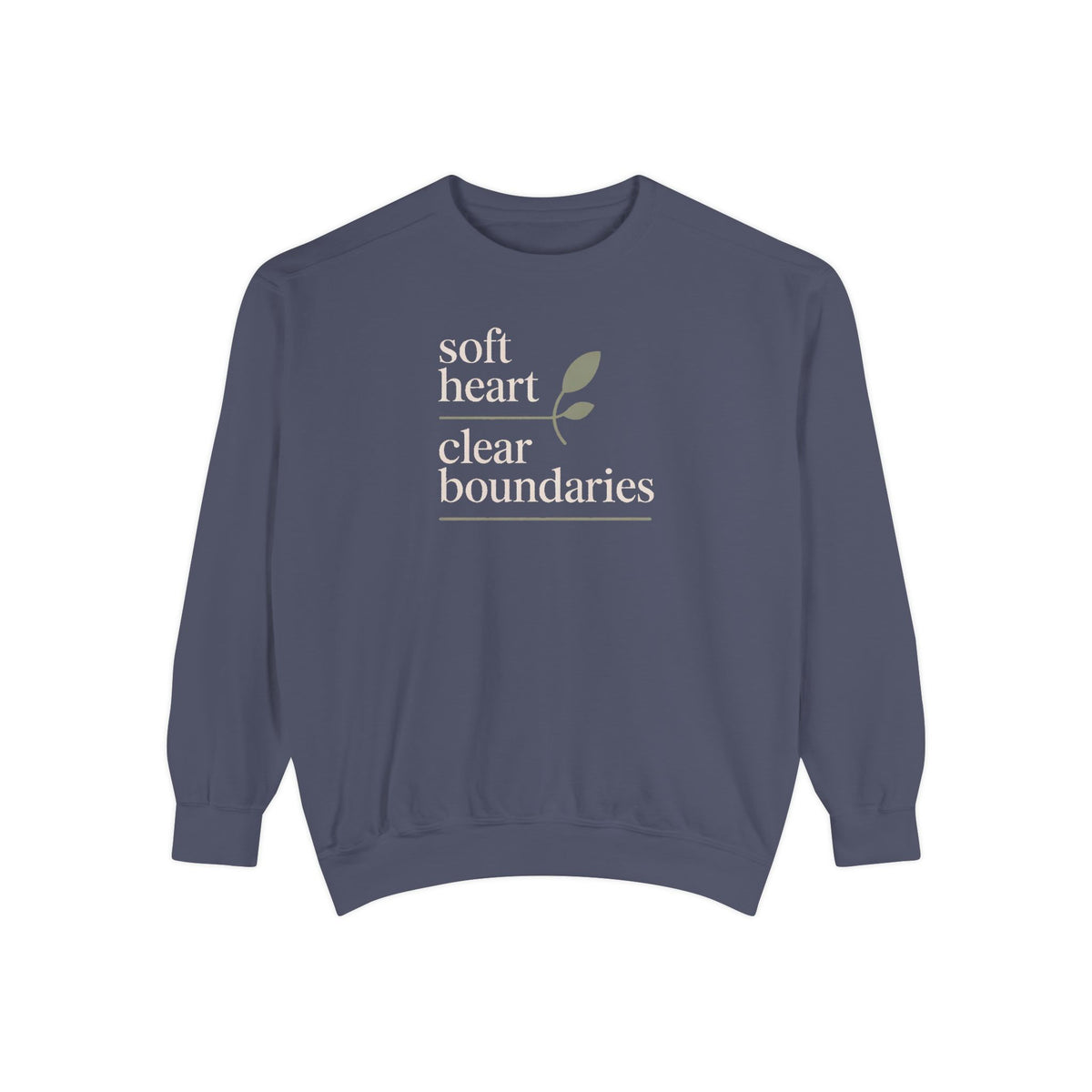 Soft Heart Clear Boundaries Sweatshirt, Gift For Women, Faith Sweatshirt, Positive Message Crewneck, Self Love Gift, Boundaries Matter Tee