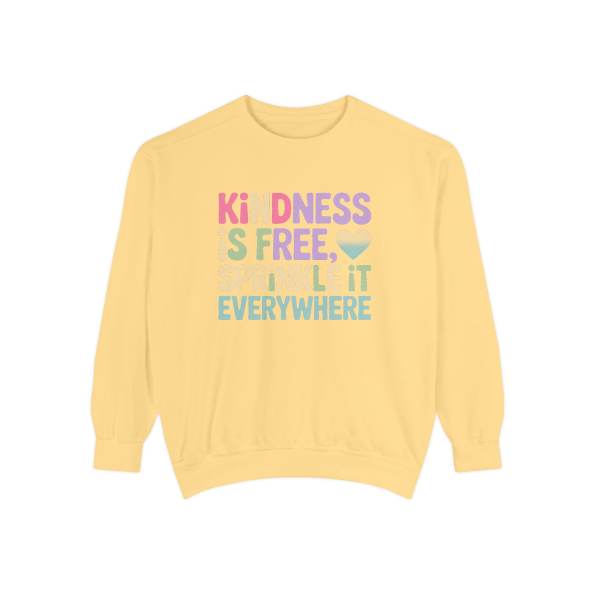Kindness Is Free Sprinkle It Everywhere Sweatshirt, Embroidered Crewneck, Positive Vibes Pullover, Kindness Gift Sweatshirt