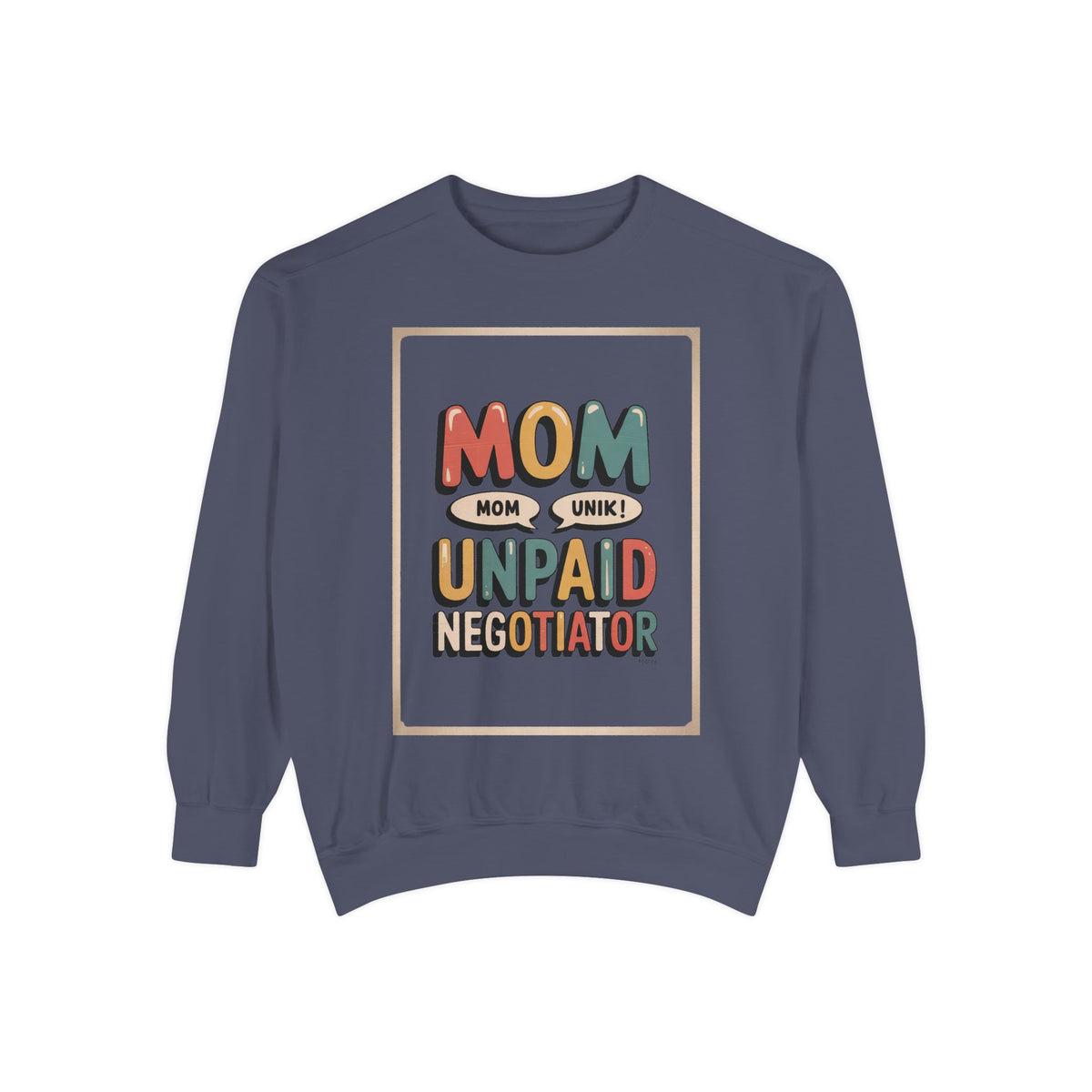 Mom Sweatshirt, Unpaid Negotiator Crewneck, Funny Mom Sarcasm Gift, Retro Mom Life Sweatshirt, Sarcastic Mom Gift, Mother's Day Tee