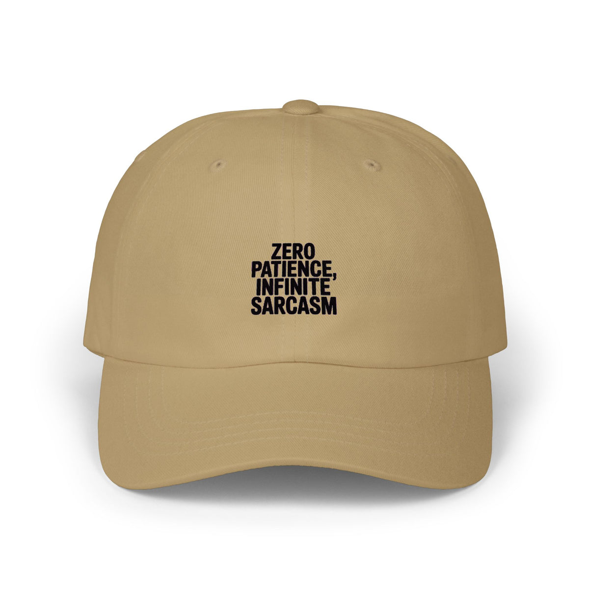 Zero Patience Infinite Sarcasm Dad Hat, Funny Sarcastic Embroidered Cap, Bold Typography Baseball Hat, Sarcasm Gift for Him or Her