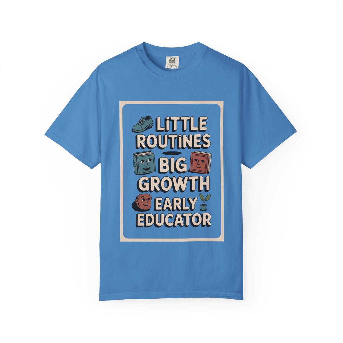 Early Childhood Educator Shirt, Little Routines Big Growth Tee, Preschool Teacher Gift, Early Educator Retirement Gift, Pre-K Teacher Shirt