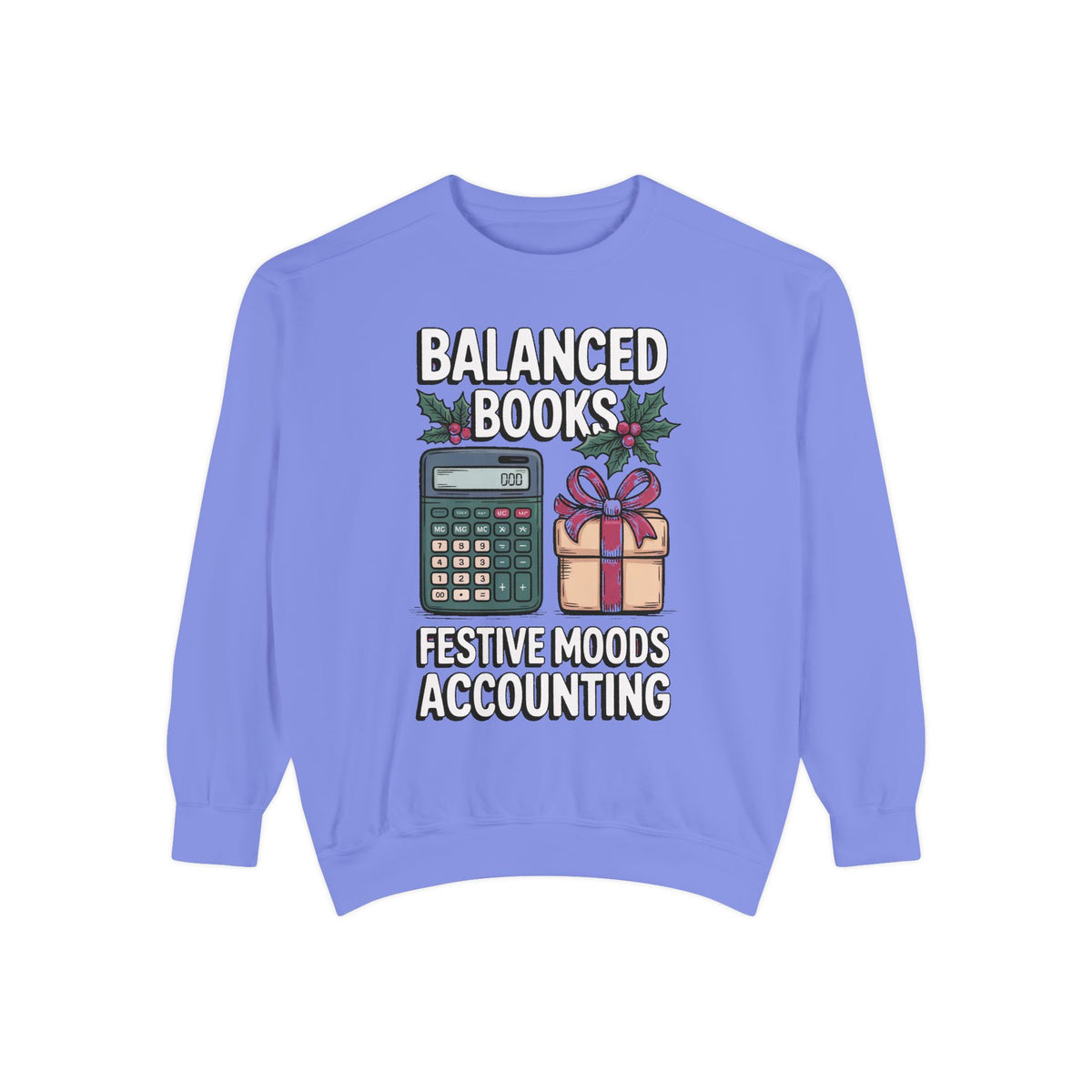 Accountant Christmas Sweatshirt, Balanced Books Festive Moods, Accounting Team Gift, Funny Accountant Crewneck, Christmas Gift For Accounta…