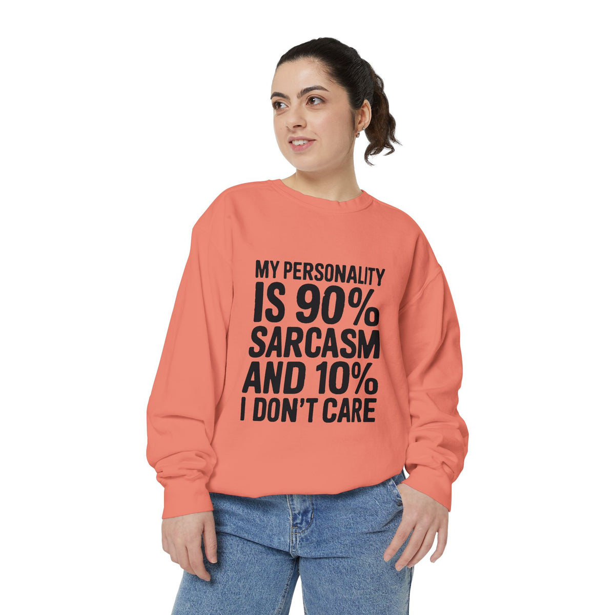 Sarcastic Sweatshirt, My Personality Is 90% Sarcasm 10% I Don't Care Crewneck, Funny Sarcasm Quote Sweatshirt, Gift for Sarcastic Friend