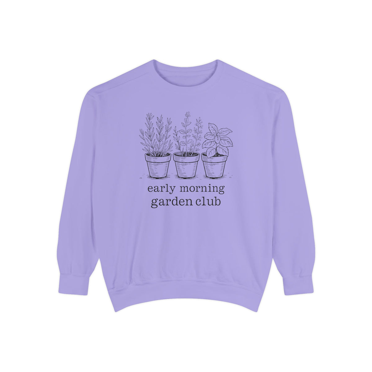Gardener Sweatshirt, Early Morning Garden Club Crewneck, Hobby Gift For Gardener, Herb Garden Lover Gift, Botanical Sweatshirt, Plant Lady…