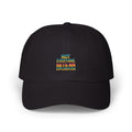 Not Everyone Gets An Explanation Dad Hat, Bold Typography Embroidered Cap, Sarcastic Quote Hat, Trendy Statement Baseball Cap Gift