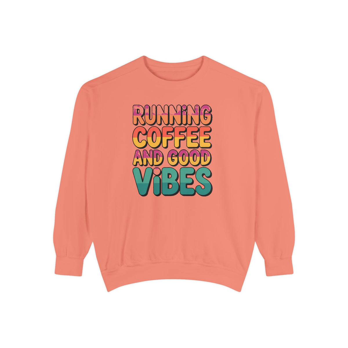 Running On Coffee And Vibes Sweatshirt, Retro Gradient Typography Crewneck, Coffee Lover Gift, Positive Vibes Pullover