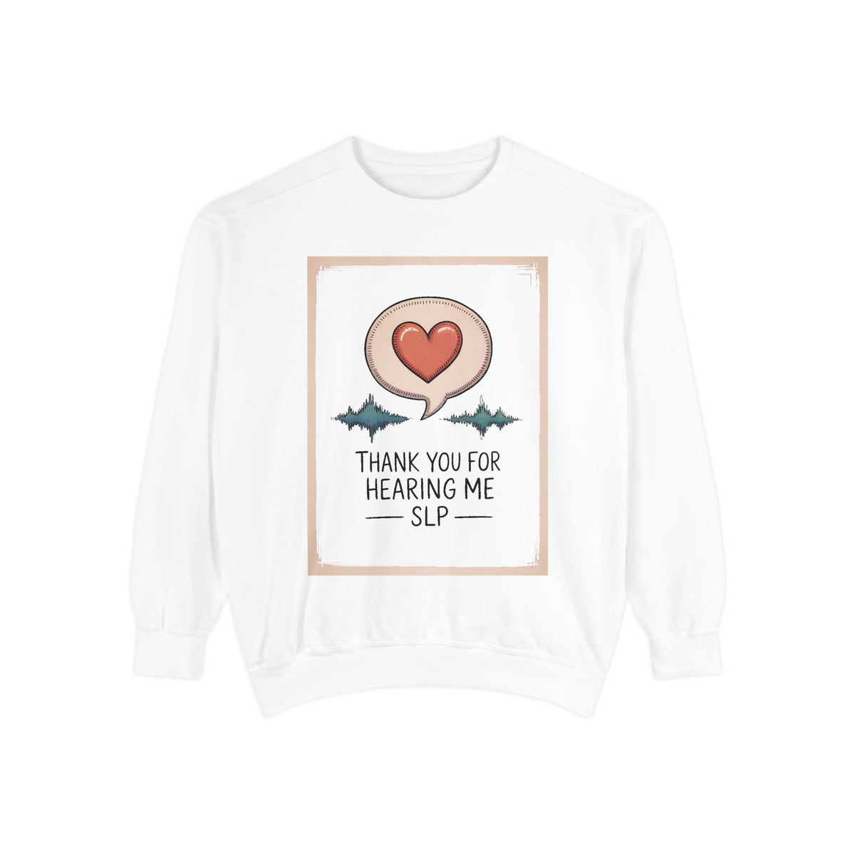 SLP Sweatshirt, Thank You For Hearing Me, Speech Language Pathologist Gift, Teacher Appreciation Sweatshirt, SLP Appreciation Gift, Speech…