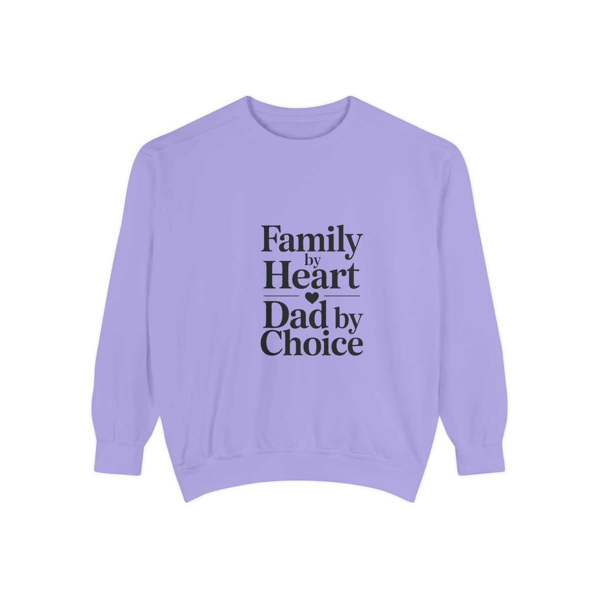 Bonus Dad Sweatshirt, Family By Heart Dad By Choice, Father's Day Gift For Bonus Dad, Stepdad Sweatshirt, Fathers Day Gift Idea