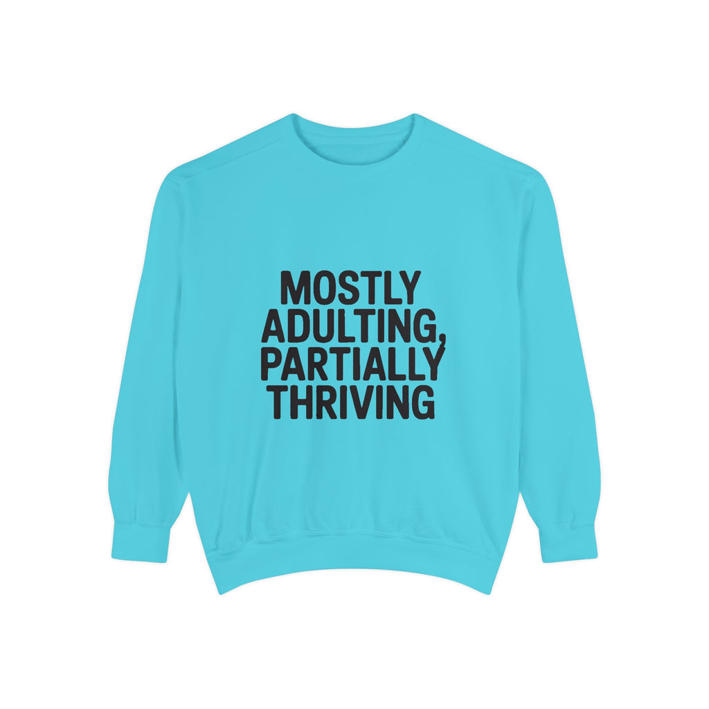 Mostly Adulting Partially Thriving Sweatshirt, Funny Embroidered Crewneck, Sarcastic Adult Life Gift, Minimalist Text Sweatshirt