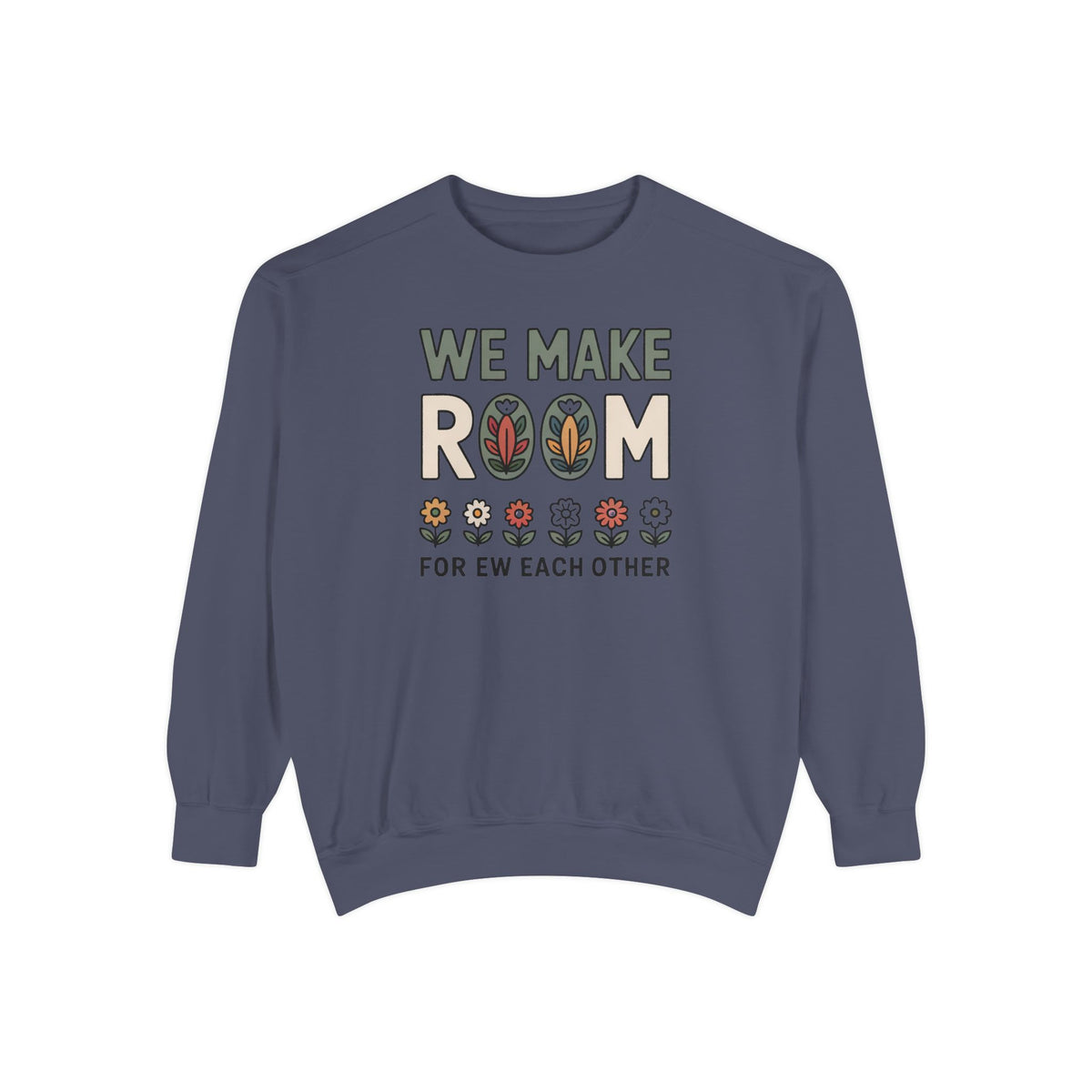 We Make Room For Each Other Sweatshirt, Friendship Support Gift, Faith Based Crewneck, Positive Message Sweatshirt For Friends, Encourageme…
