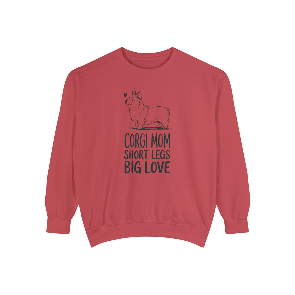 Corgi Mom Sweatshirt, Short Legs Big Love Crewneck, Corgi Dog Mom Gift, Family Roles Sweatshirt, Funny Corgi Lover Gift, Dog Mom Crewneck
