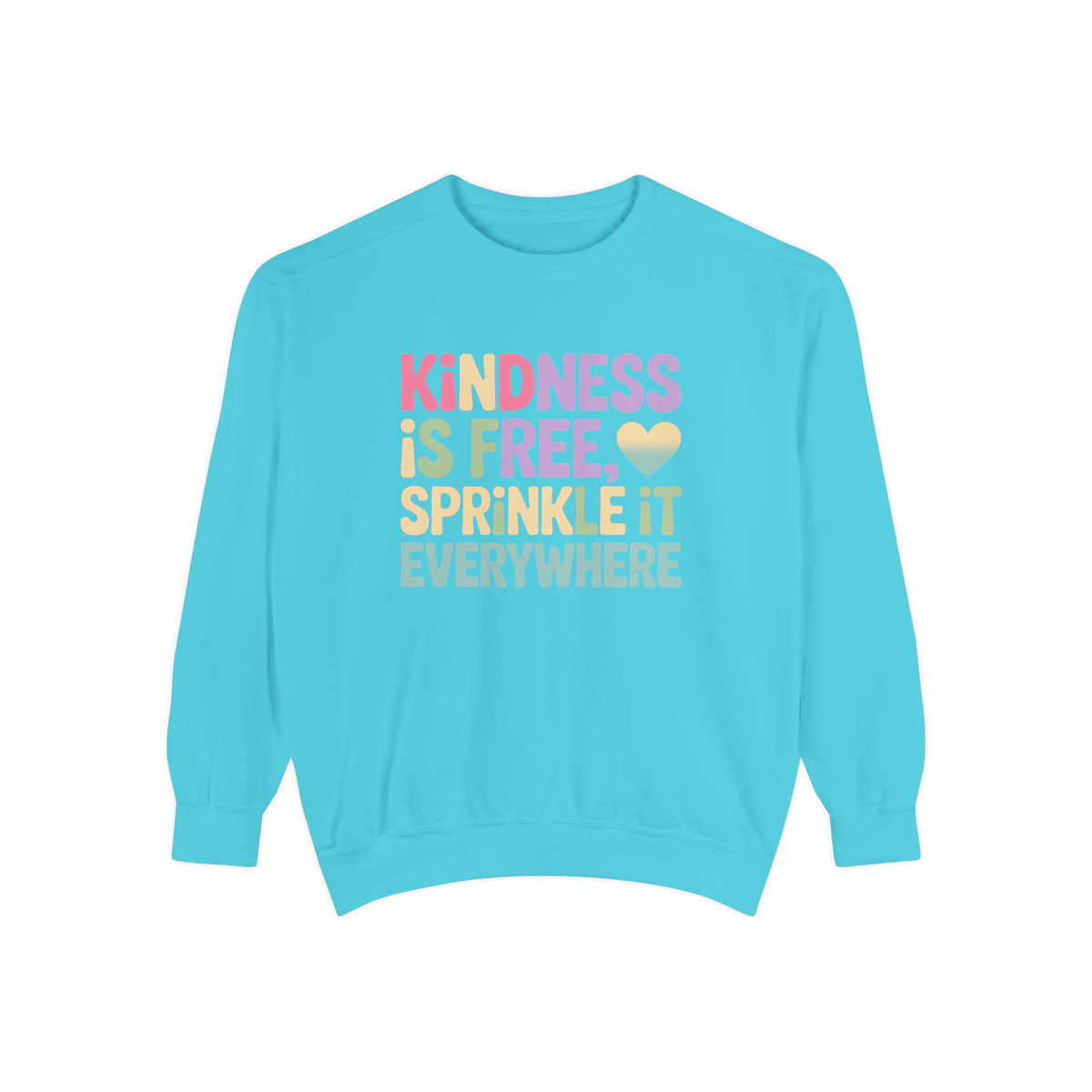 Kindness Is Free Sprinkle It Everywhere Sweatshirt, Embroidered Crewneck, Positive Vibes Pullover, Kindness Gift Sweatshirt
