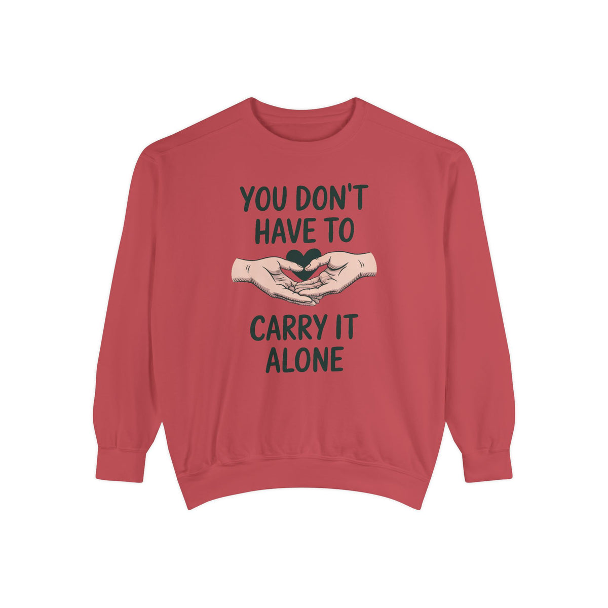 Mental Health Support Sweatshirt, You Don't Have To Carry It Alone, Mental Health Awareness Gift, Embroidered Crewneck, Support Gift For Fr…
