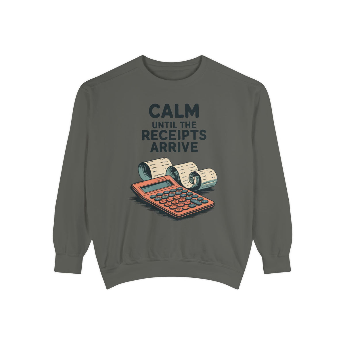 Accountant Sweatshirt, Calm Until The Receipts Arrive, Funny Accountant Gift, Tax Season Sweatshirt, Sarcastic Accounting Crewneck, CPA Gift