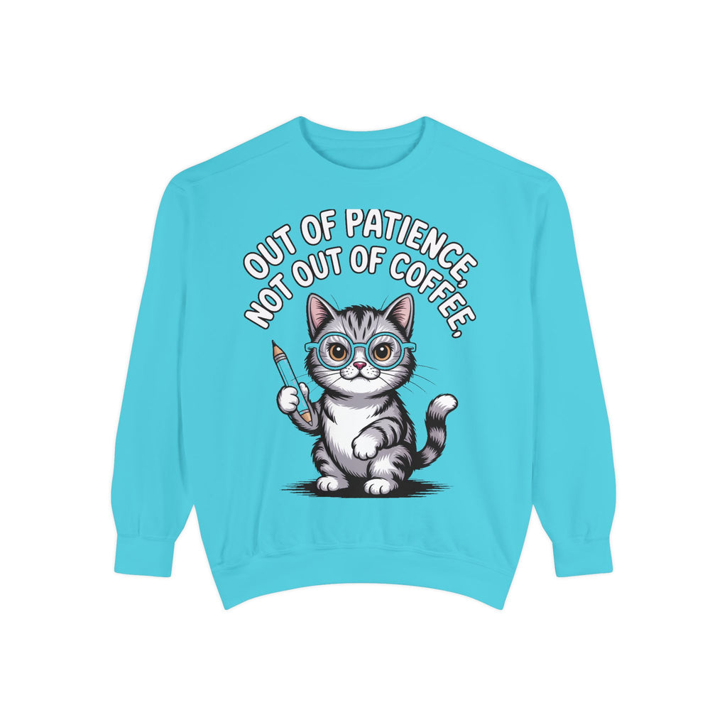 Teacher Cat Sweatshirt, Funny Cat Teacher Crewneck, Out Of Patience Not Out Of Coffee Shirt, Teacher Gift, Cat Lover Sweatshirt