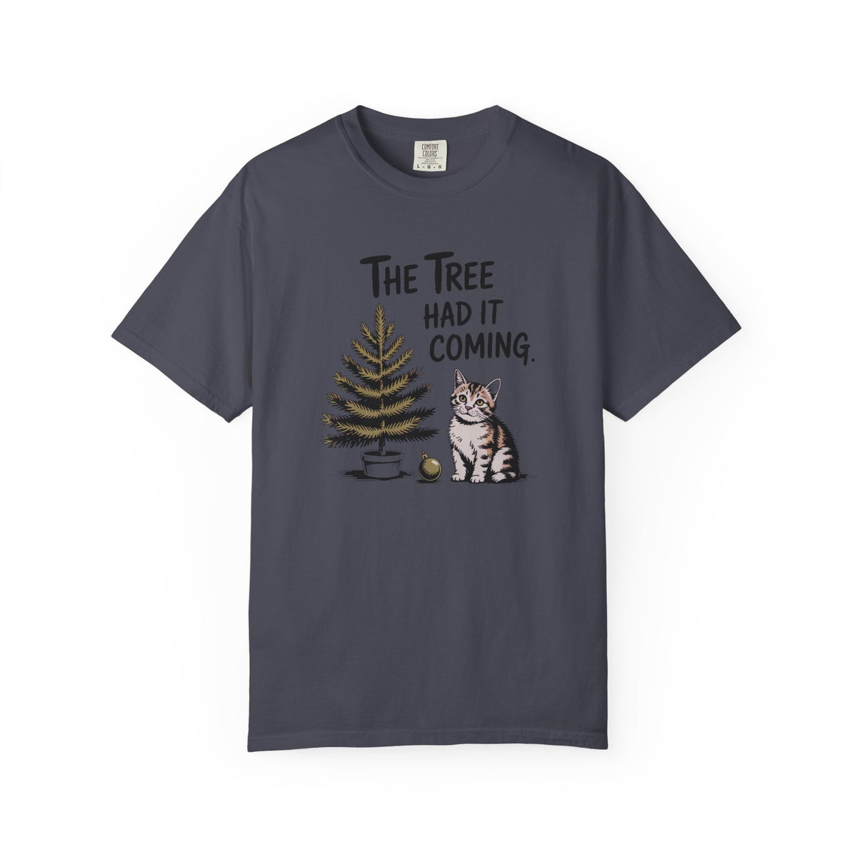 Cat Lover Christmas Shirt, The Tree Had It Coming Tee, Funny Cat Christmas Gift, Cat Owner Holiday Shirt, Christmas Cat Lover Gift