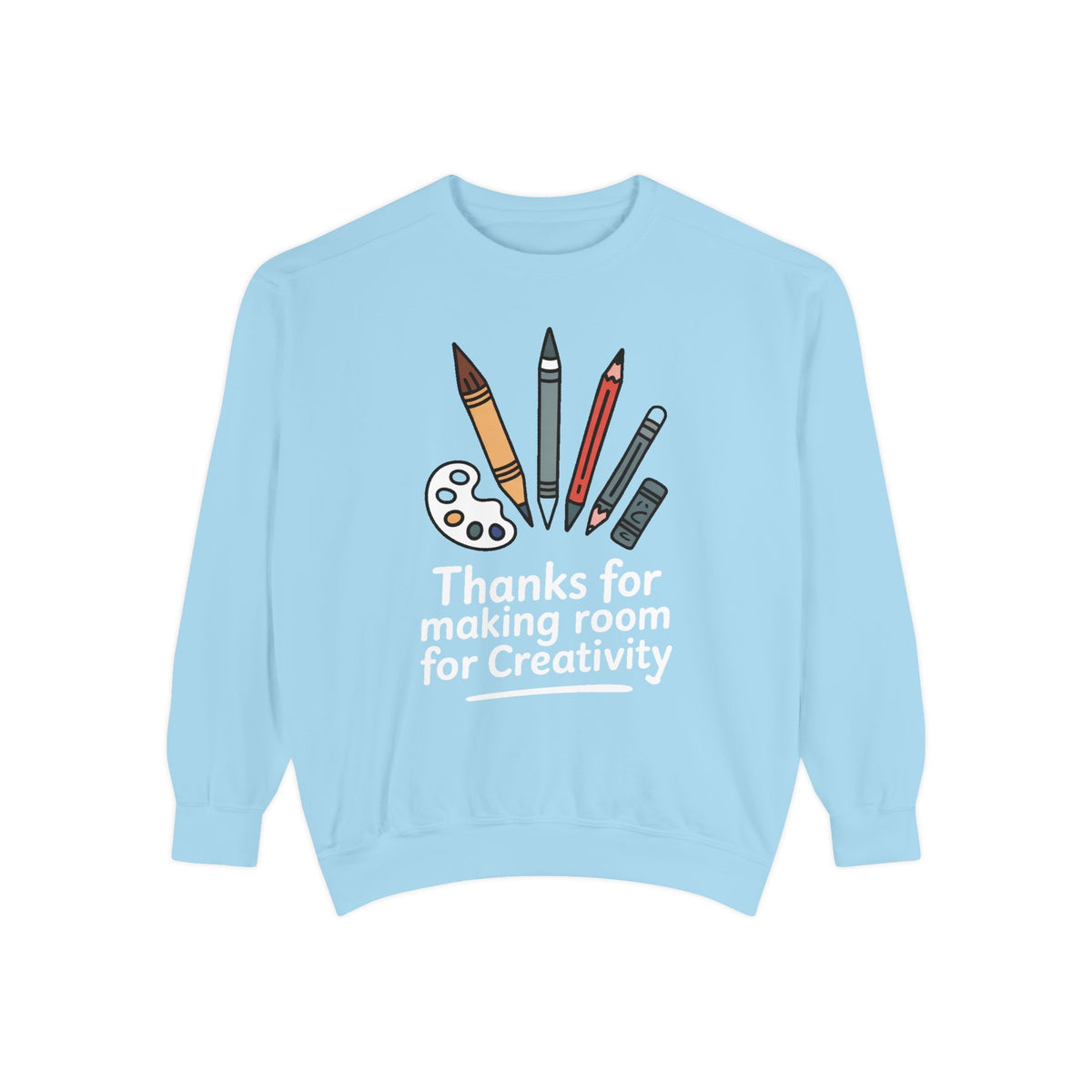 Art Teacher Sweatshirt, Thanks For Making Room For Creativity, Teacher Appreciation Gift, Art Teacher Crewneck, Gift For Art Teacher