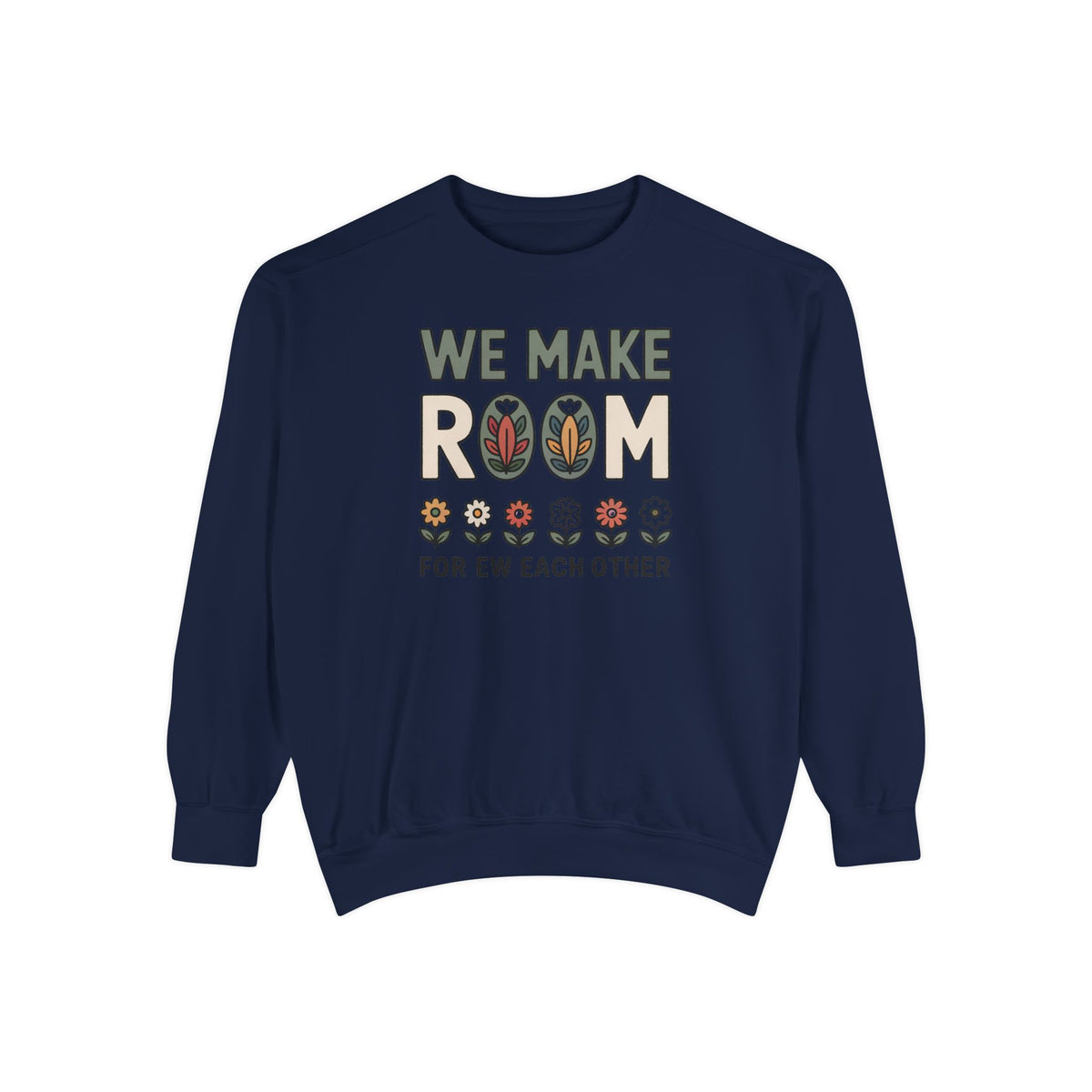 We Make Room For Each Other Sweatshirt, Friendship Support Gift, Faith Based Crewneck, Positive Message Sweatshirt For Friends, Encourageme…