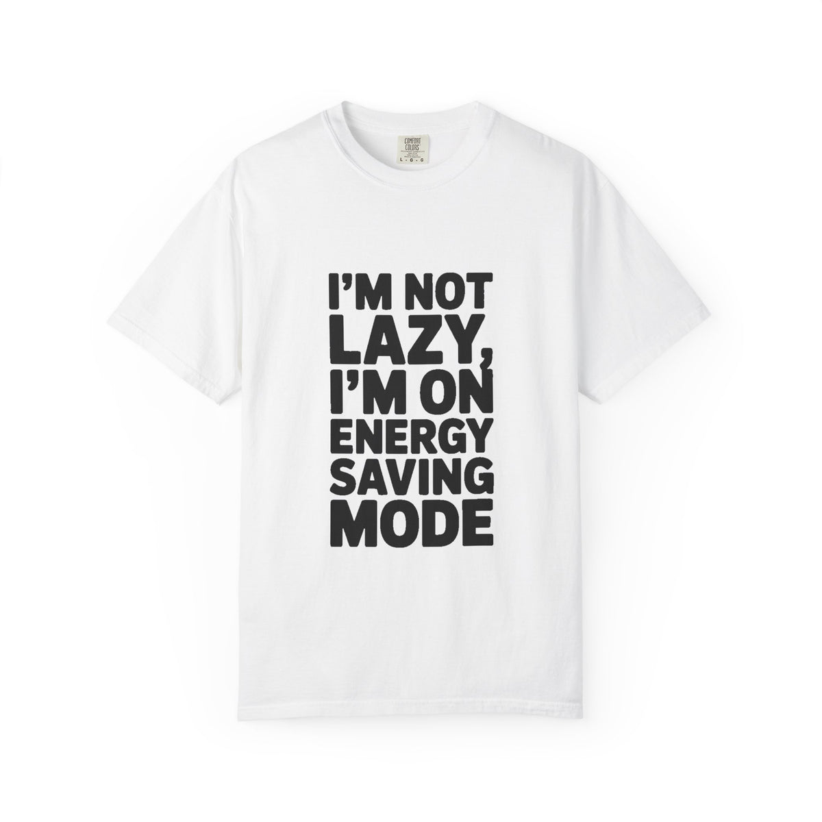 I'm Not Lazy I'm On Energy Saving Mode Shirt, Funny Sarcastic T-Shirt, Lazy Day Tee, Funny Gift for Him Her, Introvert Shirt