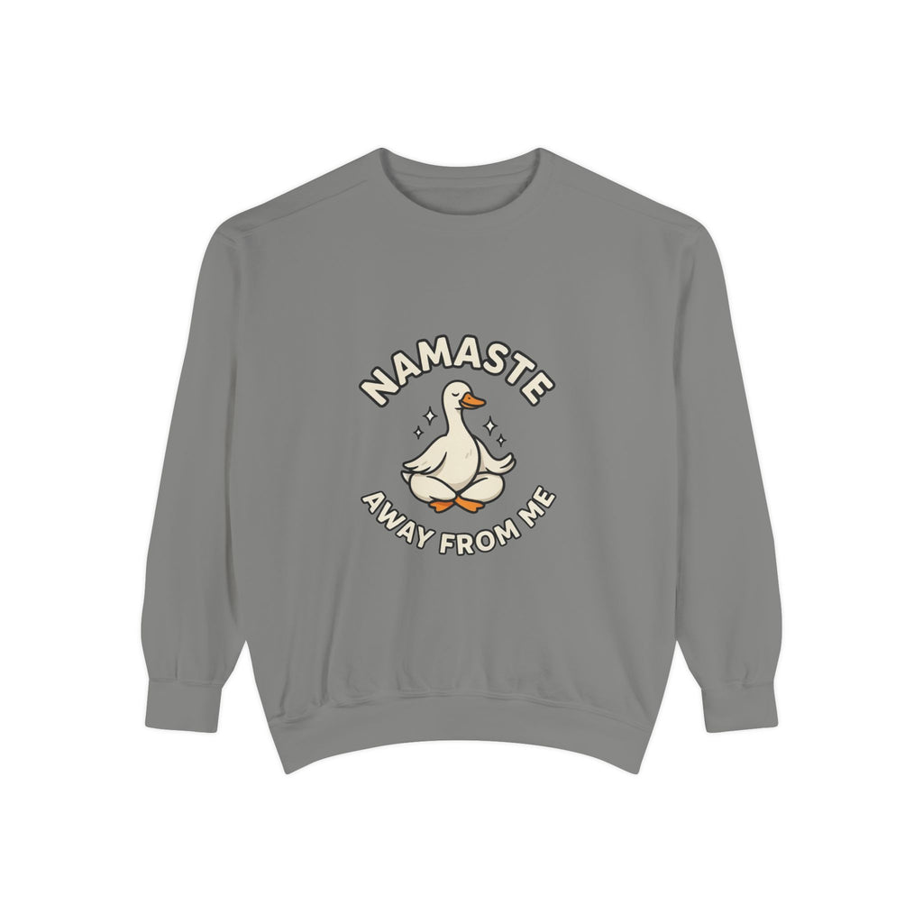 Sweatshirt - "Namaste Away From Me" Funny Goose Graphic Crewneck