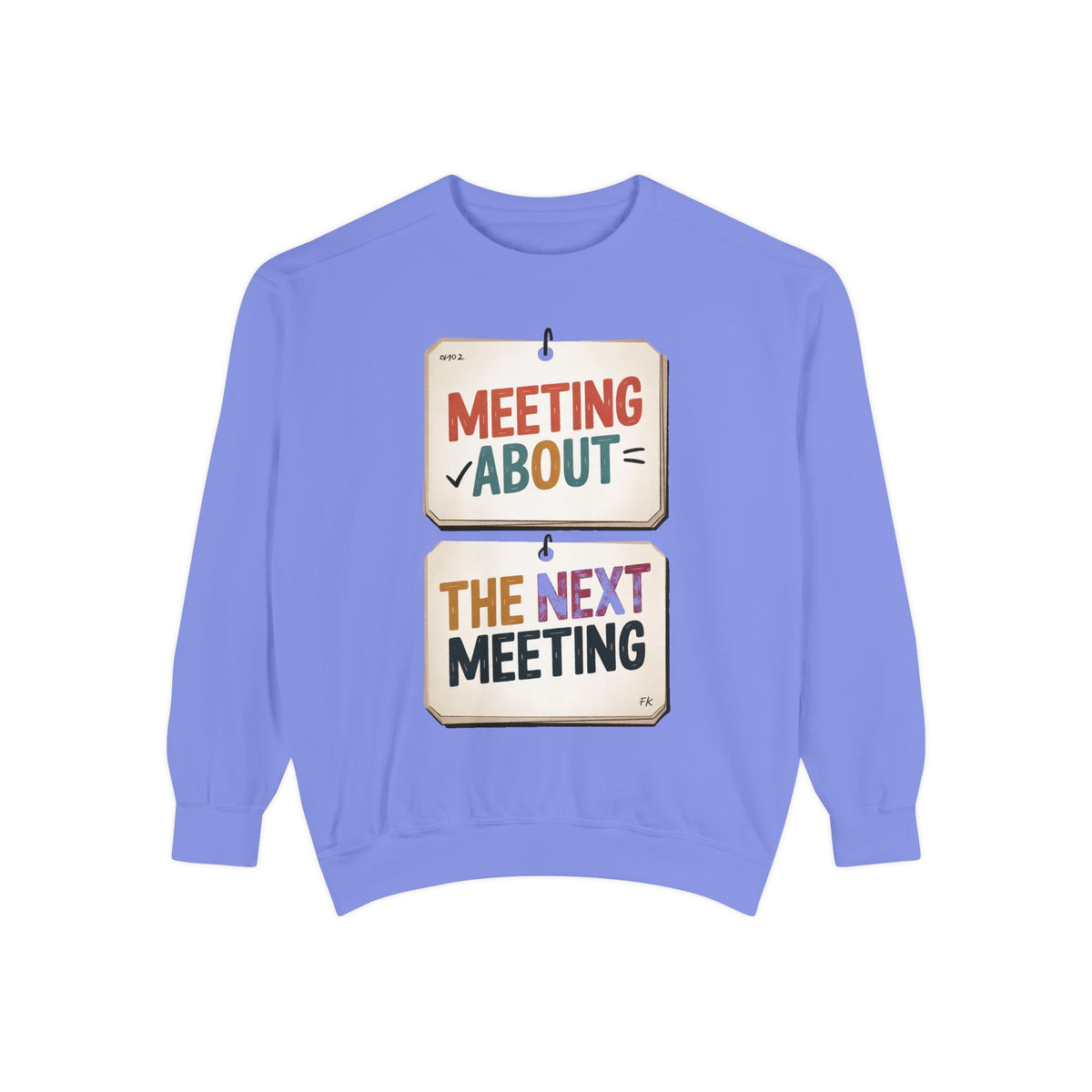 Office Worker Sweatshirt, Meeting About The Next Meeting, Funny Corporate Sarcasm Gift, Coworker Gift, Sarcastic Office Crewneck, Work Humo…