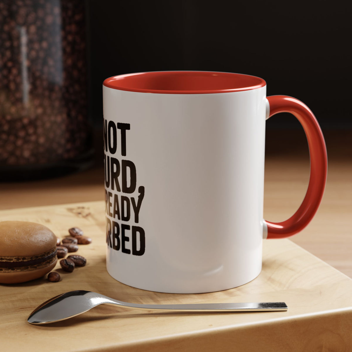 Do Not Disturb Already Disturbed Mug, Funny Sarcastic Coffee Mug, Introvert Gift, Bold Typography Mug, Funny Quote Coffee Cup