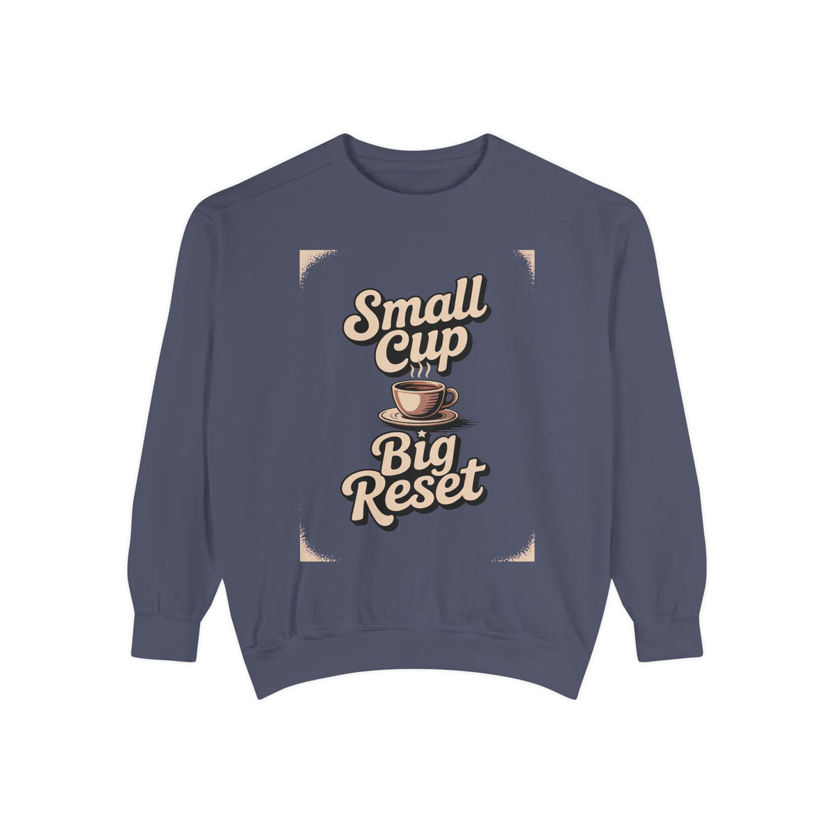 Coffee Lover Sweatshirt, Small Cup Big Reset Crewneck, Retro Coffee Hobby Gift, Espresso Lover Sweatshirt, Coffee Addict Gift, Cozy Café Pu…
