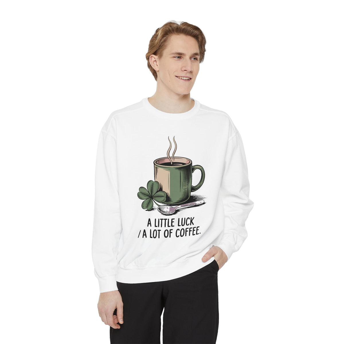 Coffee Lover Sweatshirt, St Patrick's Day Gift, A Little Luck A Lot Of Coffee Crewneck, Lucky Coffee Shirt, St Paddy's Day Coffee Tee