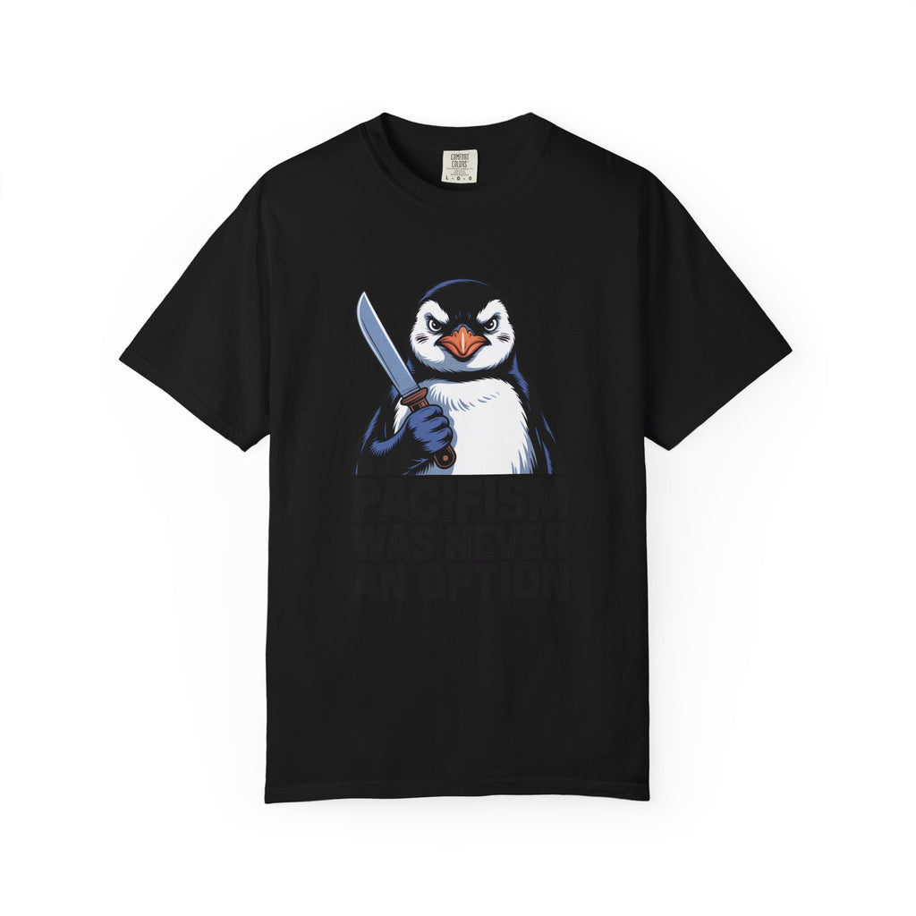 Funny Penguin Shirt, Pacifism Was Never An Option Tee, Dramatic Penguin With Knife T-Shirt, Sarcastic Meme Gift Shirt