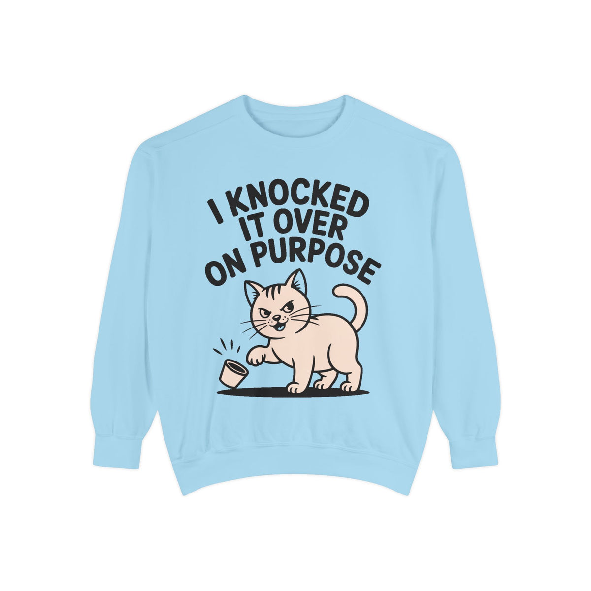 Funny Cat Sweatshirt, I Knocked It Over On Purpose Crewneck, Cute Cat Lover Gift, Embroidered Patch Style Cat Sweatshirt