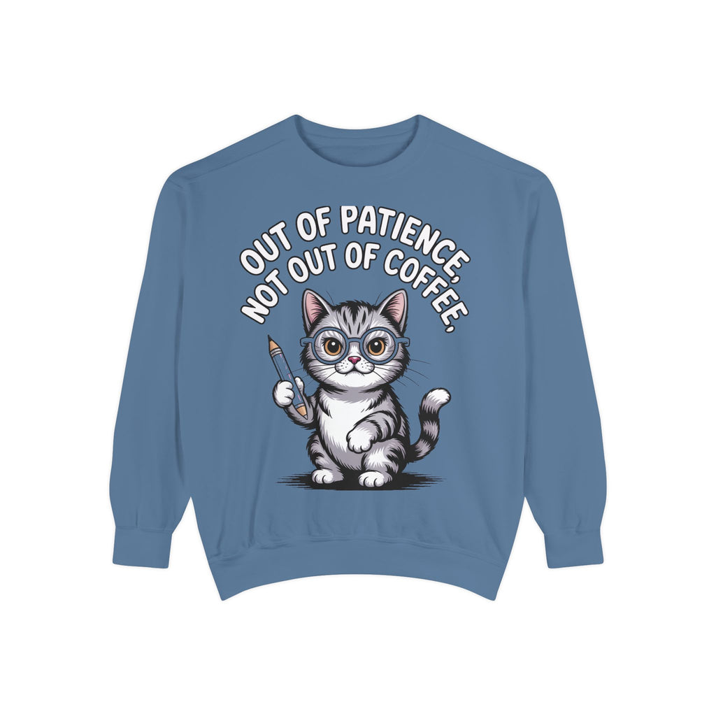 Teacher Cat Sweatshirt, Funny Cat Teacher Crewneck, Out Of Patience Not Out Of Coffee Shirt, Teacher Gift, Cat Lover Sweatshirt