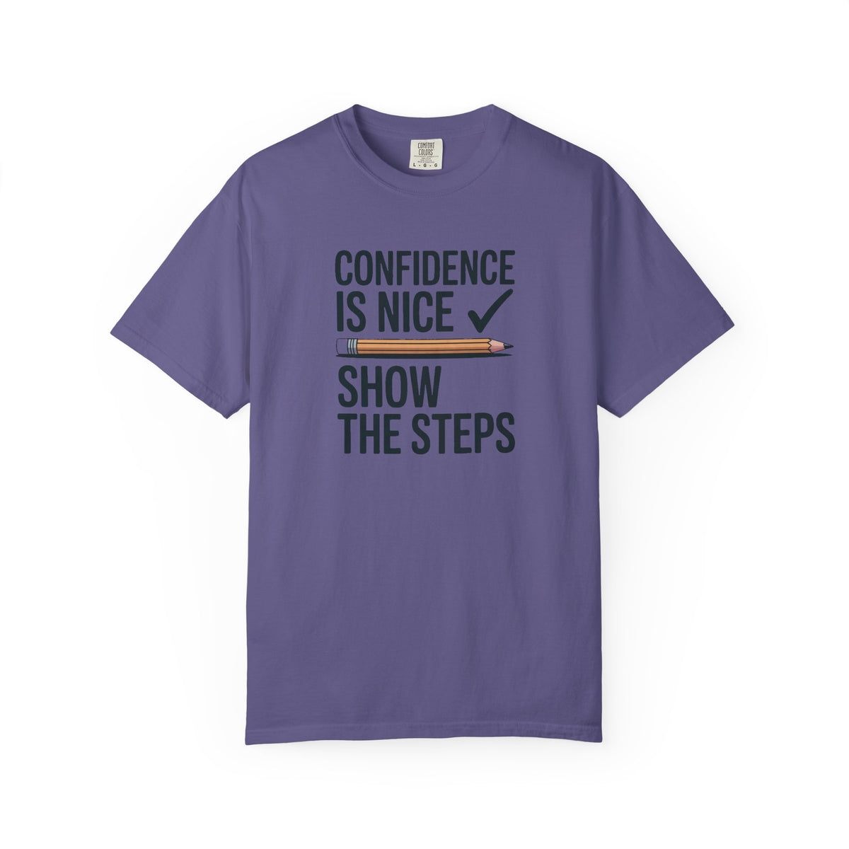 Math Teacher Shirt, Confidence Is Nice Show The Steps, Funny Math Teacher Gift, Sarcastic Teacher Tee, Math Teacher Appreciation Shirt, Tea…