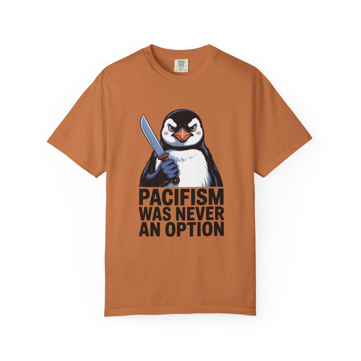 Funny Penguin Shirt, Pacifism Was Never An Option Tee, Dramatic Penguin With Knife T-Shirt, Sarcastic Meme Gift Shirt