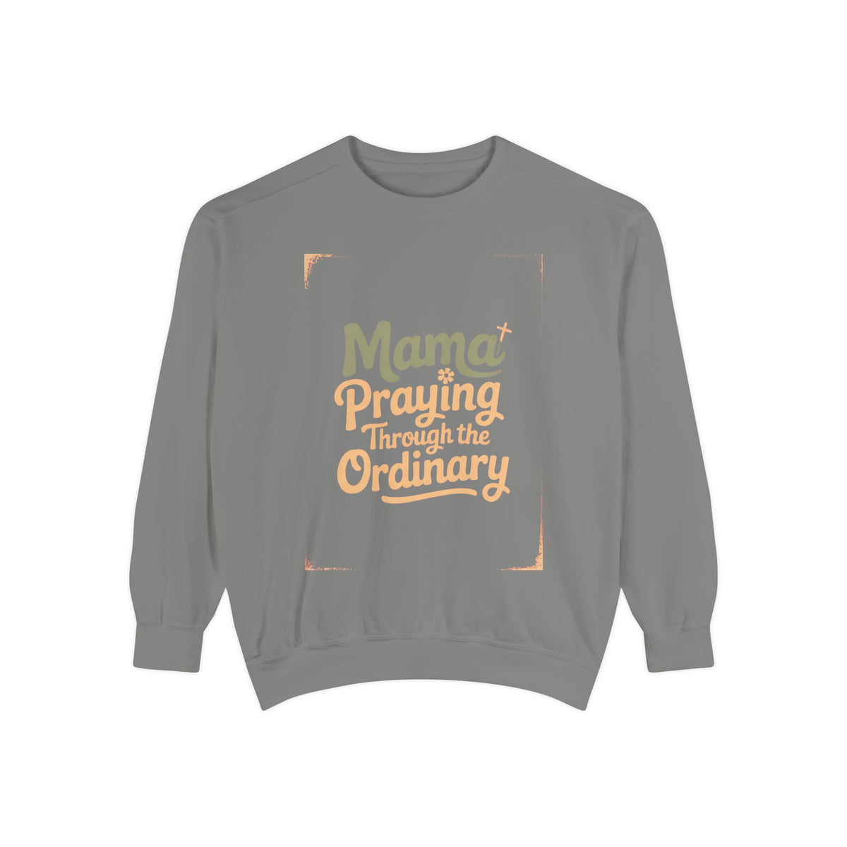 Christian Mom Sweatshirt, Praying Through The Ordinary Crewneck, Faith Based Gift For Mom, Mama Sweatshirt, Religious Mom Gift