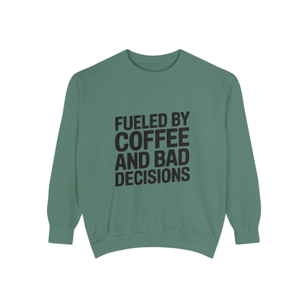 Fueled By Coffee And Bad Decisions Sweatshirt, Funny Embroidered Crewneck, Sarcastic Coffee Lover Gift, Trendy Minimalist Pullover