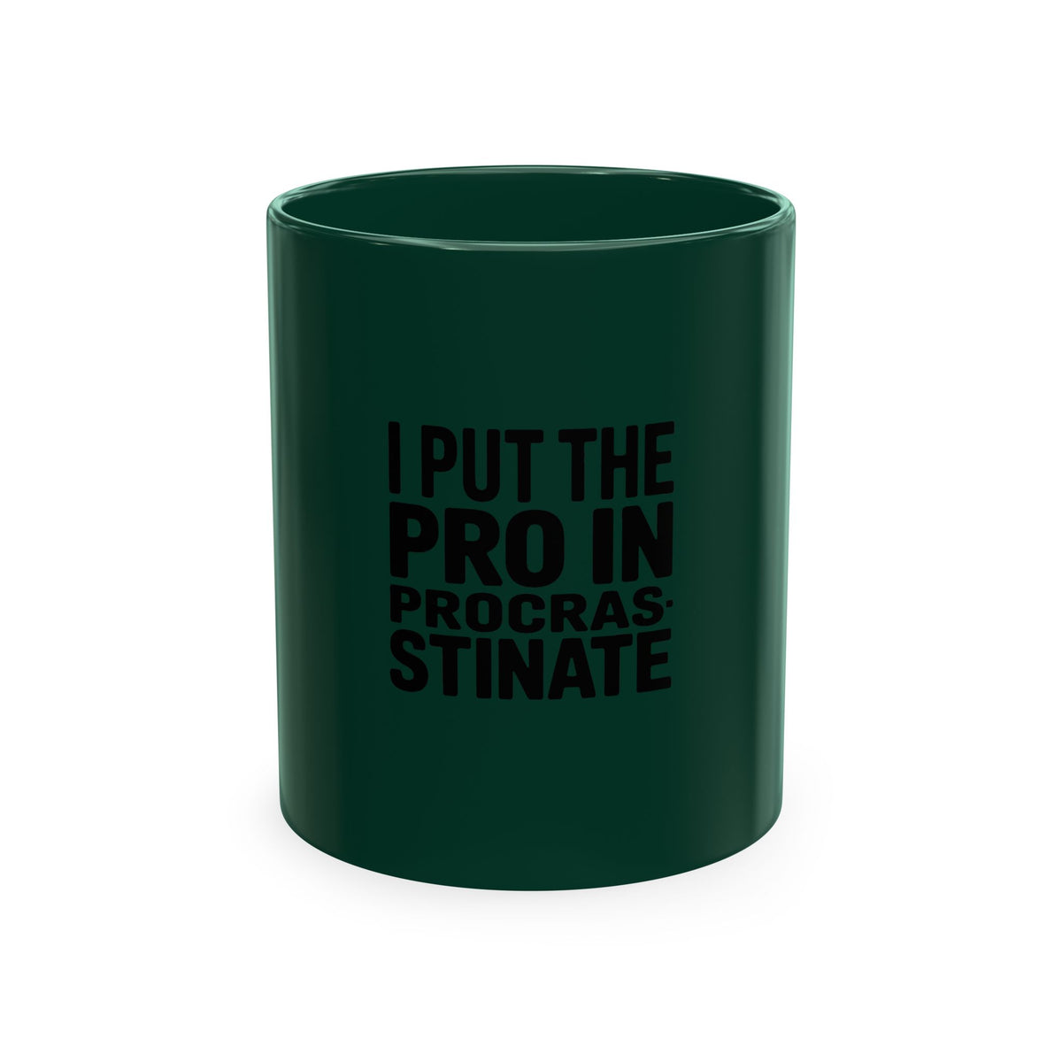 I Put The Pro In Procrastinate Mug, Funny Sarcastic Coffee Mug, Procrastinator Gift, Bold Typography Mug, Funny Office Mug Gift