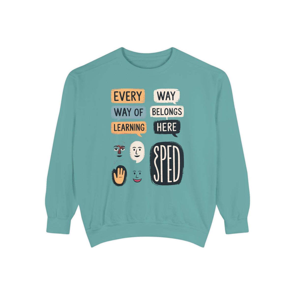 Sped Teacher Sweatshirt, Every Way Of Learning Belongs Here, Special Education Teacher Gift, Teacher Appreciation Crewneck, Inclusive Class…