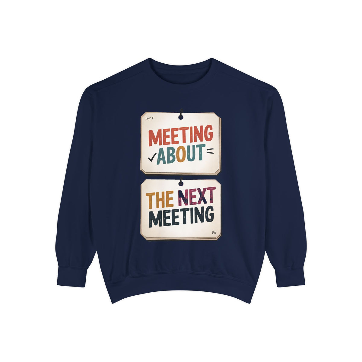 Office Worker Sweatshirt, Meeting About The Next Meeting, Funny Corporate Sarcasm Gift, Coworker Gift, Sarcastic Office Crewneck, Work Humo…
