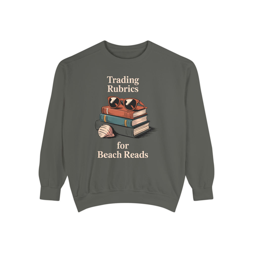 ELA Teacher Sweatshirt, End of School Year Gift, Trading Rubrics For Beach Reads Tee, English Teacher Crewneck, Book Lover Teacher Gift