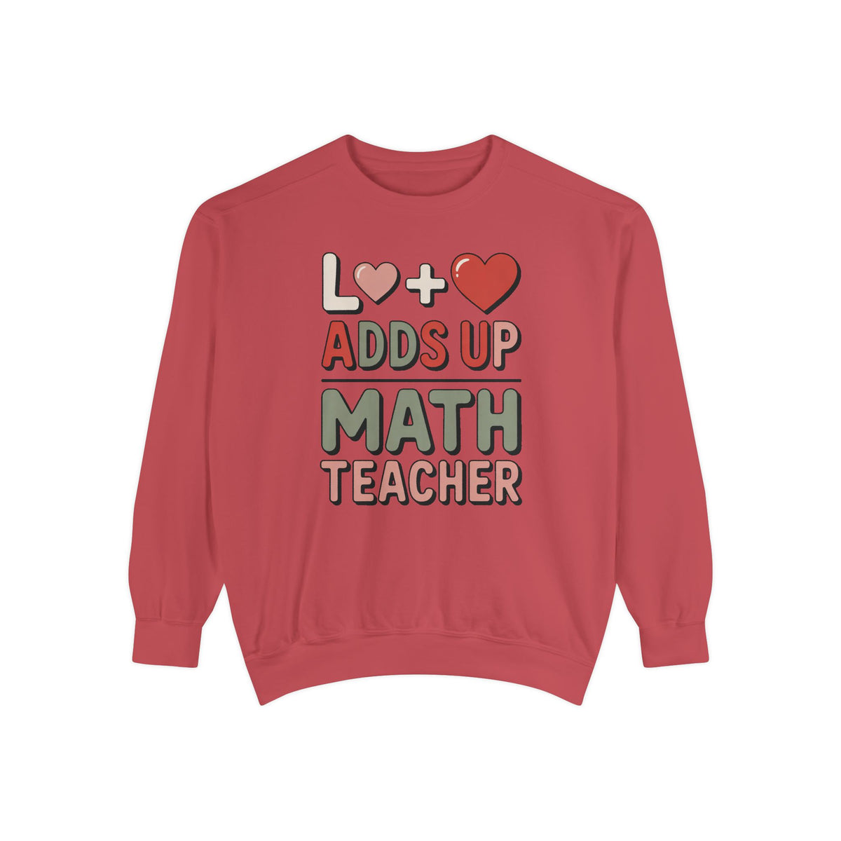 Math Teacher Sweatshirt, Love Adds Up Valentine's Day Gift, Funny Math Teacher Valentine Crewneck, Teacher Appreciation Sweatshirt