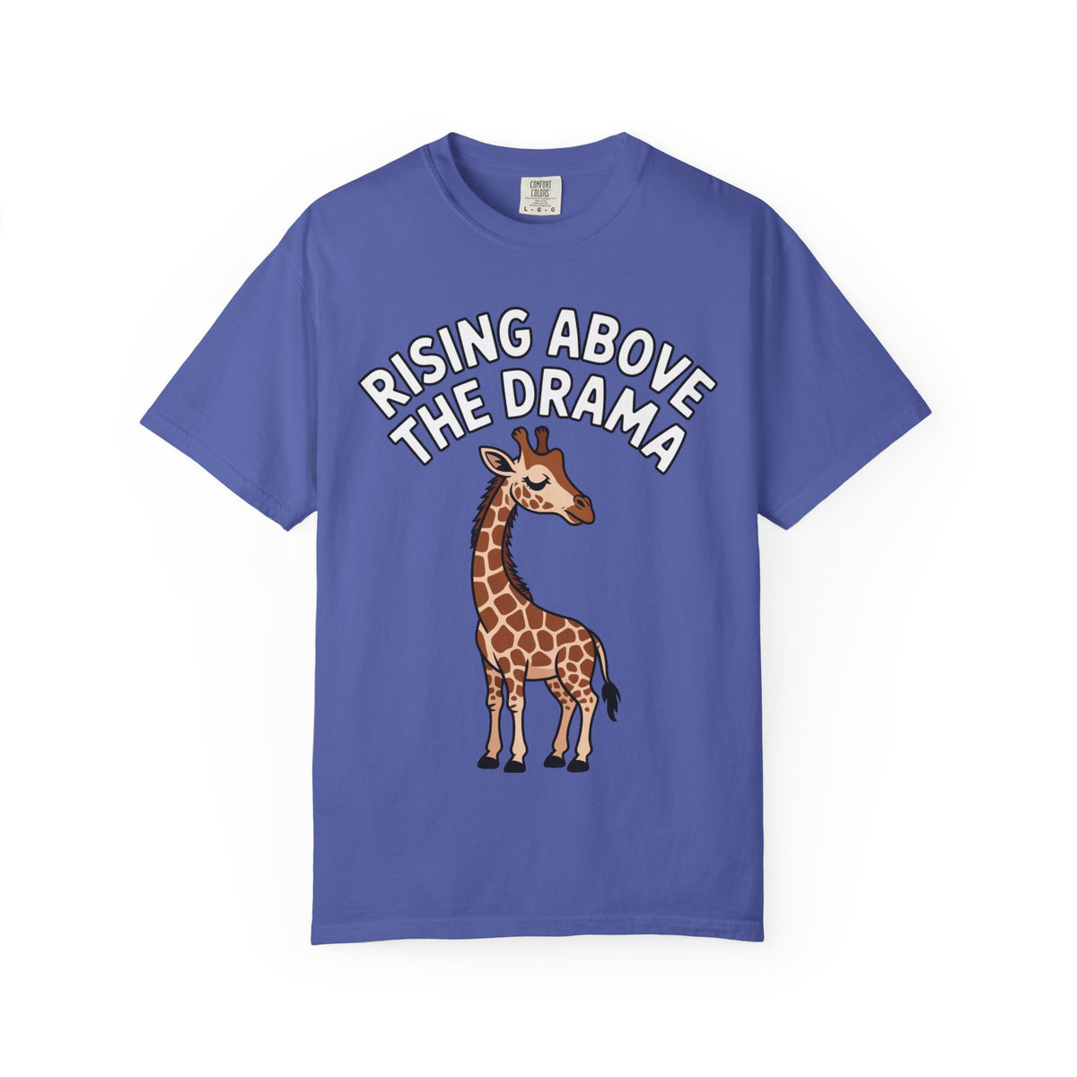 Giraffe Rising Above The Drama T-Shirt, Funny Sassy Giraffe Tee, Cute Cartoon Animal Shirt, Unisex Graphic Tee Gift