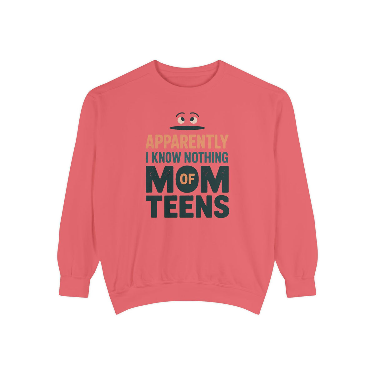 Mom of Teens Sweatshirt, Apparently I Know Nothing, Funny Teen Mom Sarcasm Gift, Mom of Teenagers Crewneck, Sarcastic Mom Gift, Role Based…