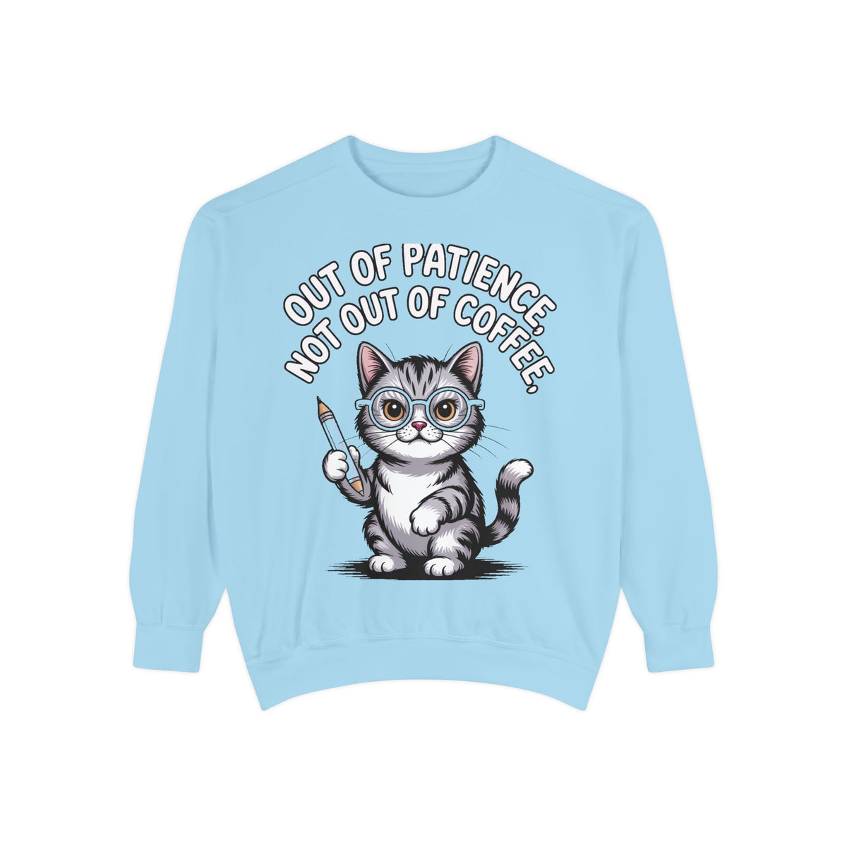 Teacher Cat Sweatshirt, Funny Cat Teacher Crewneck, Out Of Patience Not Out Of Coffee Shirt, Teacher Gift, Cat Lover Sweatshirt