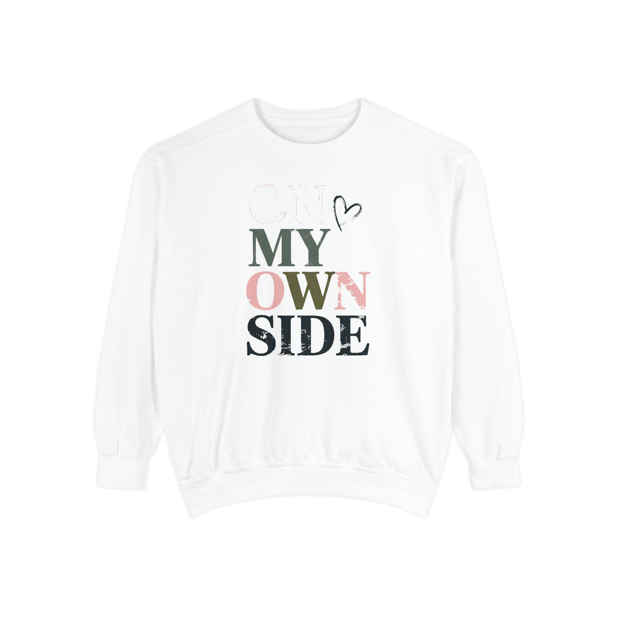 On My Own Side Sweatshirt, Self Love Valentine Gift, Galentine's Day Crewneck, Anti Valentine Shirt, Treat Yourself Sweatshirt For Her