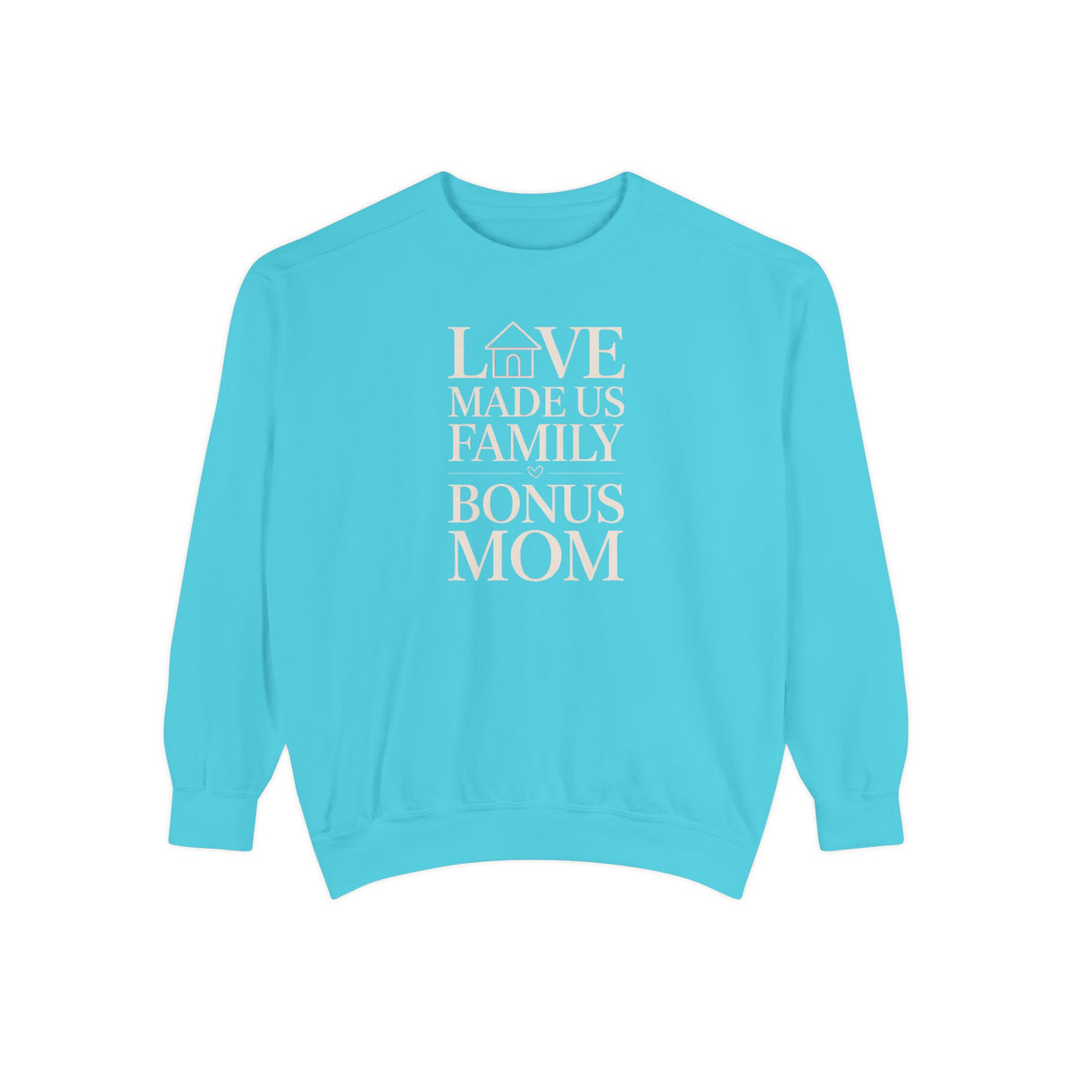 Bonus Mom Sweatshirt, Love Made Us Family Crewneck, Mother's Day Gift For Bonus Mom, Stepmom Gift, Blended Family Sweatshirt, Bonus Mom Gift