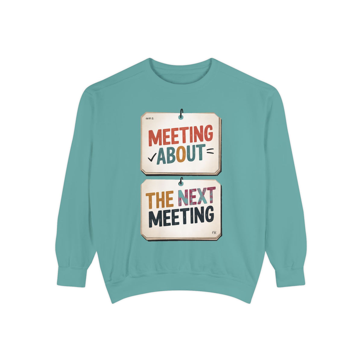 Office Worker Sweatshirt, Meeting About The Next Meeting, Funny Corporate Sarcasm Gift, Coworker Gift, Sarcastic Office Crewneck, Work Humo…